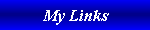 My Links